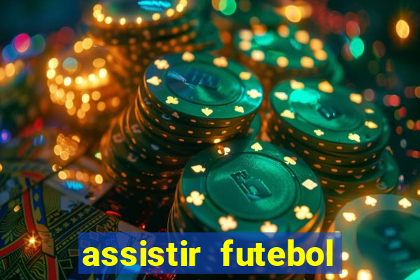 assistir futebol online multi canais